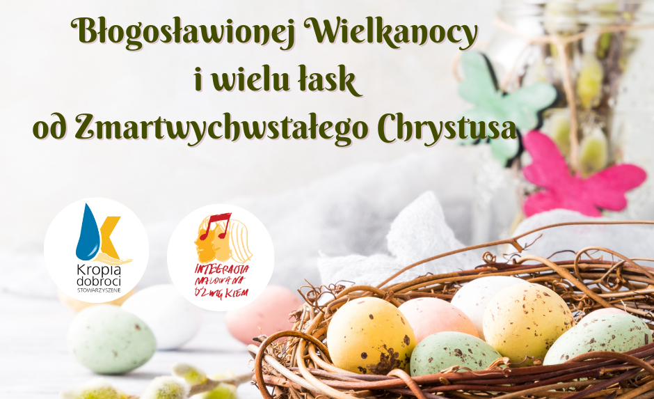 Błogosławionej Wielkanocy i wielu łask od Zmartwychwstałego Chrystusa